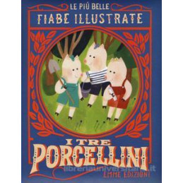 tre-porcellini-le-pi-belle-fiabe-illustrate-i