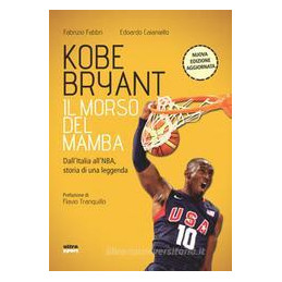 kobe-bryant-il-morso-del-mamba-dallitalia-alla-nba-la-storia-di-un-predestinato