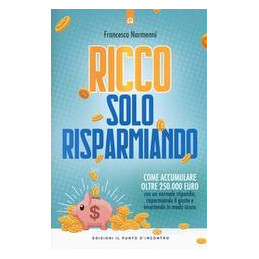 ricco-solo-risparmiando