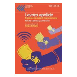 lavoro-apolide-lavoratori-e-professionisti-alla-ricerca-di-cittadinanza-giuridica-sociale-ed-econo