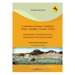 medioevo-in-napoli-e-campania-puglia--calabria--lucania--sicilia-compendio-del-1-volume-relativo-alla-historia-della-citt-e-regn