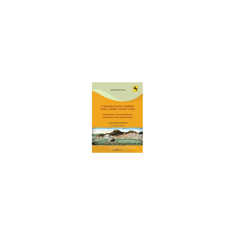 medioevo-in-napoli-e-campania-puglia--calabria--lucania--sicilia-compendio-del-1-volume-relativo-alla-historia-della-citt-e-regn