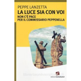 luce-sia-con-voi-la-non-ce-pace-per-il-commissario