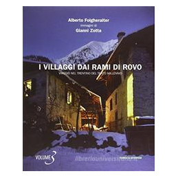 villaggi-dai-rami-di-rovo-viaggio-nel-trentino-del-terzo-millennio-i