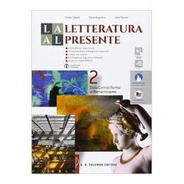 letteratura-al-presente-vol-2-la-dalla-controriforma-al-romanticismo