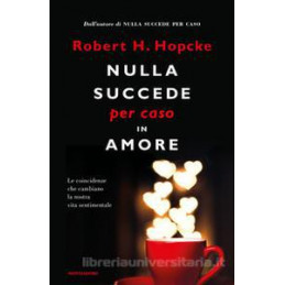 nulla-succede-per-caso-in-amore