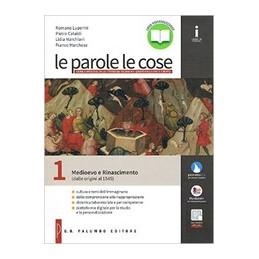 parole-le-cose-le-medioevo-e-rinascimento-dalle-origini-al-1545-vol-1