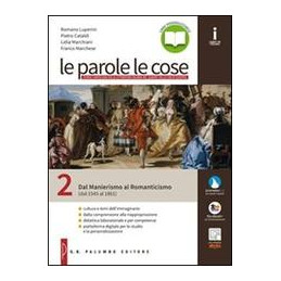 parole-le-cose-le-vol-2-dal-manierismo-al-romanticismo-dal-1545-al-1861