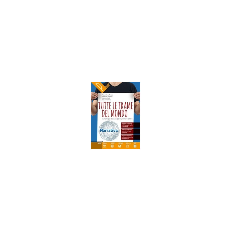 tutte-le-trame-del-mondo--narrativa--scrittura-antologia-italiana-per-il-primo-biennio-vol-u tutte-le-trame-del-mondo--narrativa--scrittura-antologia-italiana-per-il-primo-biennio-vol-u