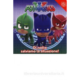 superpigiamini-di-notte-salviamo-la-situazione-pj-masks