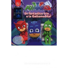 superpigiamini-un-fantastico-trio-e-la-gattomobile-pj-masks