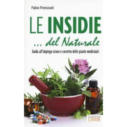 le-insidie-del-naturale-guida-allrsquoimpiego-sicuro-e-corretto-delle-erbe-medicinali