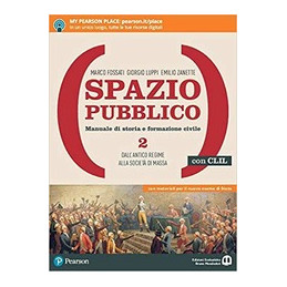 spazio-pubblico-2--con-clil-dal-medioevo-alla-nascita-del-mondo-moderno-vol-2