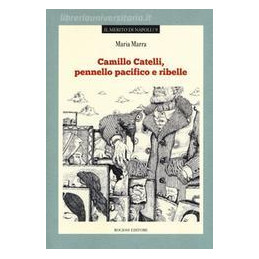 camillo-catelli-pennello-pacifico-e-ribelle