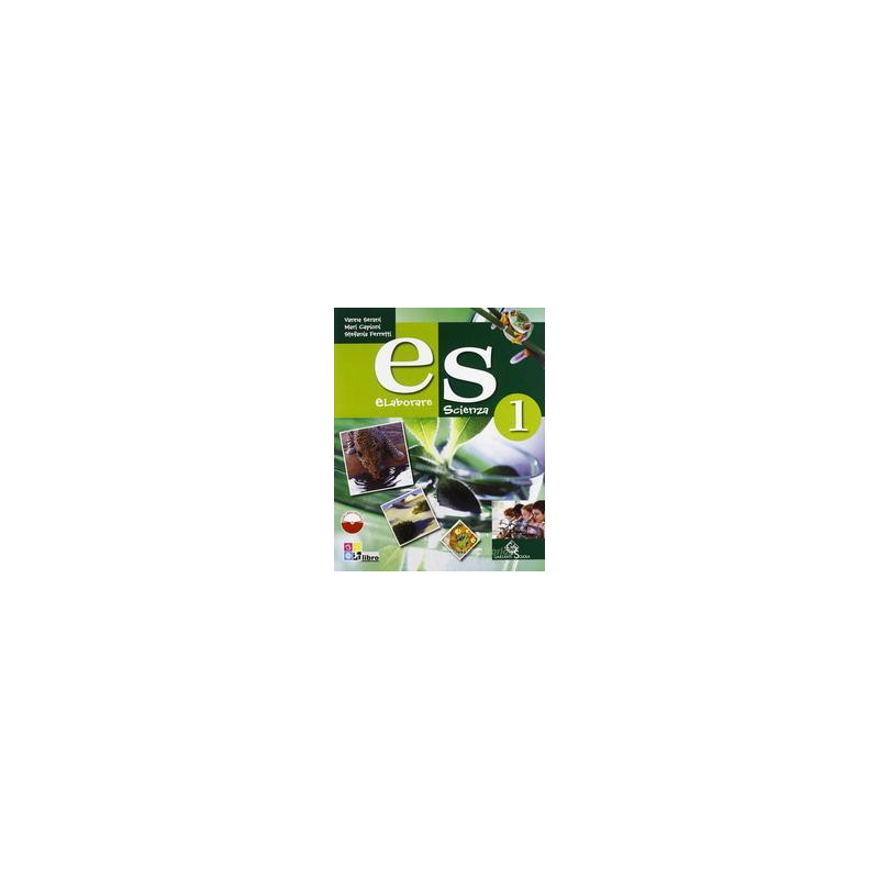 es-elaborare-scienza-volume-1-vol-1 es-elaborare-scienza-volume-1-vol-1