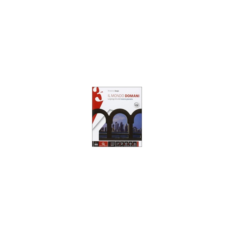 il-mondo-domani-atlante-3-per-la-scuola-media-con-dvd-rom-con-e-book-con-espansione-online-vol3 il-mondo-domani-atlante-3-per-la-scuola-media-con-dvd-rom-con-e-book-con-espansione-online-vol3