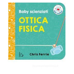 baby-scienziati-la-scienza-ottica