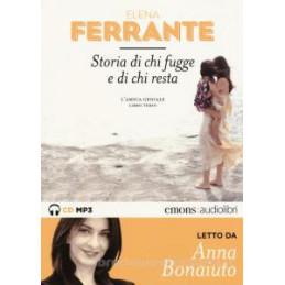 storia-di-chi-fugge-e-di-chi-resta-lamica-geniale-letto-da-anna-bonaiuto-audiolibro-cd-audio-for