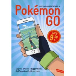 pokmon-go-segreti-trucchi-e-suggerimenti-dellapp-di-cui-tutti-parlano