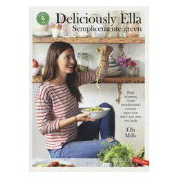 deliciously-ella-semplicemente-green-piatti-strepitosi-ricette-semplicissime-cucinare-super-sano
