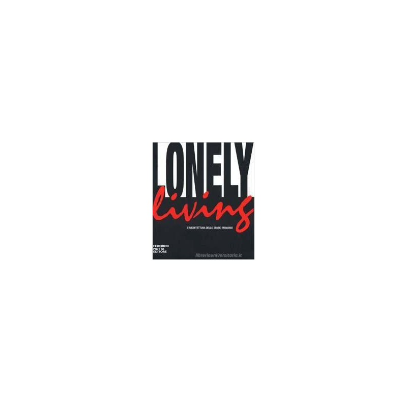 lonely-living-larchitettura-dello-spaz