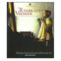 da-rembrandt-a-vermeer-valori-civili-ne