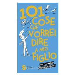 101-cose-che-vorrei-dire-a-mio-figlio