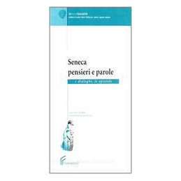 seneca-pensieri-e-parole-i-dialoghi-le-epistole-vol-u