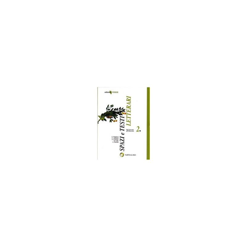 spazi-e-testi-letterari---edizione-verde-dal-seicento-allottocento-vol-2 spazi-e-testi-letterari---edizione-verde-dal-seicento-allottocento-vol-2