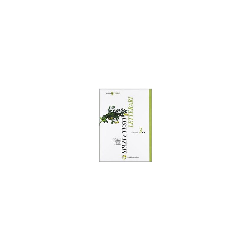 spazi-e-testi-letterari---edizione-verde-il-novecento-vol-3 spazi-e-testi-letterari---edizione-verde-il-novecento-vol-3