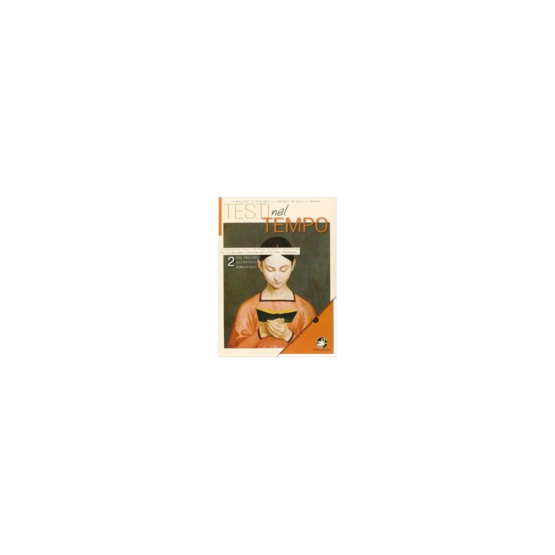 testi-nel-tempo-vol2-dal-seicento-allottocento-romantico-vol-2 testi-nel-tempo-vol2-dal-seicento-allottocento-romantico-vol-2