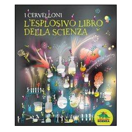 cervelloni-lesplosivo-libro-di-scienza