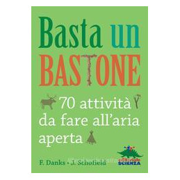 basta-un-bastone-70-attivit-da-fare-allaria-aperta