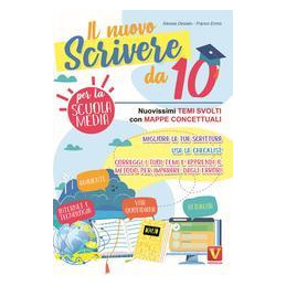 scrivere-da-10-nuovissima-raccolta-di-temi-svolti-con-pagine-di-guida-alla-scrittura-per-la-scuola