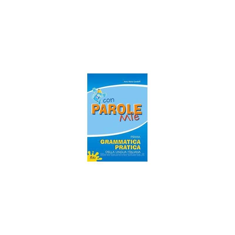 con-parole-mie-prima-grammatica-pratica con-parole-mie-prima-grammatica-pratica