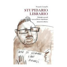 stupidario-librario-dialoghi-surreali-con-un-libraio-napoletano