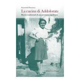 cucina-di-addolorata-ricette-tradizionali-di-una-provincia-napoletana-la