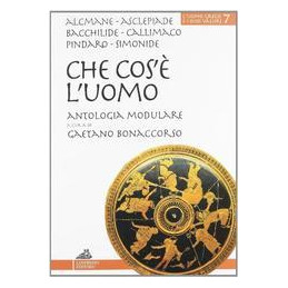 che-cos-luomo-antologia-di-lirici-greci-vol-u