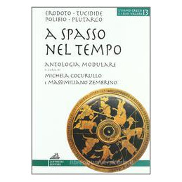 a-spasso-nel-tempo-antologia-tematica-di-storici-greci-vol-u