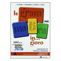 grammatica-in-gioco-la---edizione-mista-manuale-di-lingua-italiana-vol-u