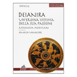 deianira-uneroina-vittima-della-sua-passione-percorso-didattico-modulare-tematico-dai-tragici-grec