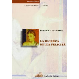 momenti-latini-1---seneca-e-agostino-la-ricerca-della-felicita-vol-1