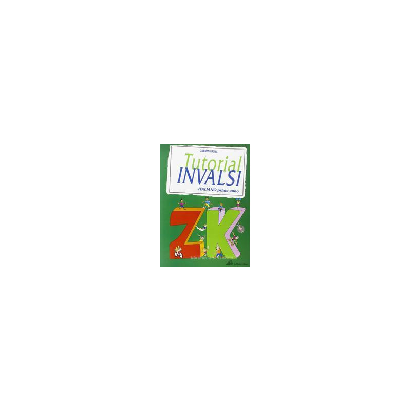 tutorial-invalsi-italiano-primo-anno-vol-u tutorial-invalsi-italiano-primo-anno-vol-u