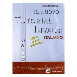 nuovo-tutorial-invalsi-italiano-il-1-esercitazioni-per-la-preparazione-alla-prova-nazionale-invals