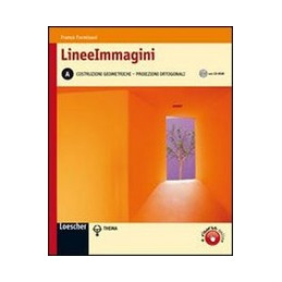 lineeimmagini-a-costruzioni-geometriche-proiezioni-ortogonali--cd-rom-vol-u