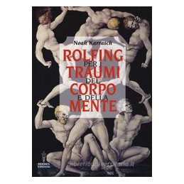 rolfing-per-i-traumi-del-corpo-e-della-mente