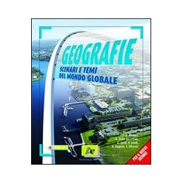 geografie-volume-unico-con-atlante-scenari-e-temi-del-mondo-globale-vol-u