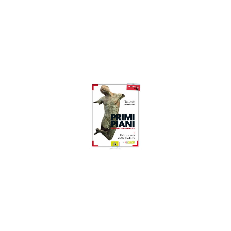 primi-piani-1-dalla-preistoria-allalto-medioevo--raccontarti-vol-1 primi-piani-1-dalla-preistoria-allalto-medioevo--raccontarti-vol-1