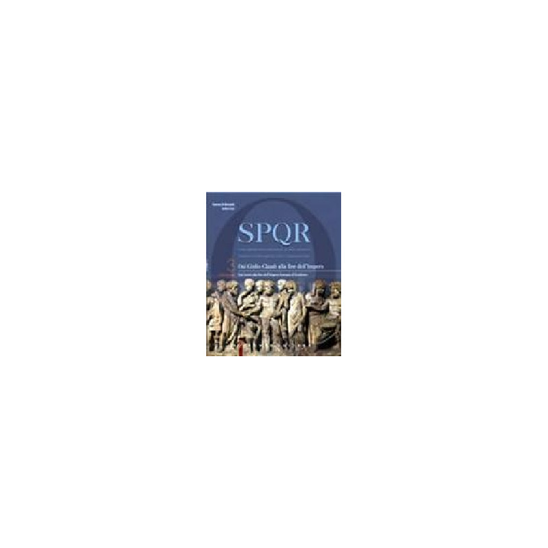 spqr---volume-3-in-due-tomi-dai-giulio-claudi-alla-fine-dellimpero-vol-3 spqr---volume-3-in-due-tomi-dai-giulio-claudi-alla-fine-dellimpero-vol-3