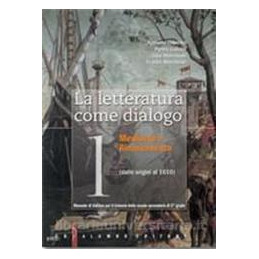 letteratura-come-dialogo---storia-e-antologia--la-vol-1-dalle-origini-al-1610-vol-1